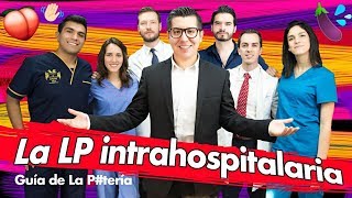 La LP Intrahospitalaria  Guía de La Pteria [upl. by Nolyak]