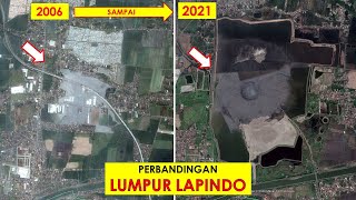 Melihat Lumpur LAPINDO Sidoarjo dari Tahun ke Tahun  20062021 [upl. by Onaicul]