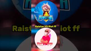 Raistar VS Riot ff 😱🔥 Best Gameplay raistar riotff raistarlive ffshorts shorts [upl. by Fauman]