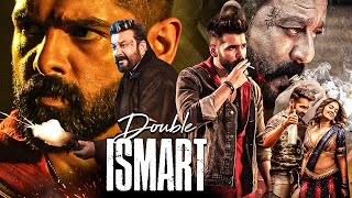 Double Ismart 2024 New Released South Indian Hindi Action Movie Ram Pothineni Sanjay Dutt Kavya [upl. by Gershon674]