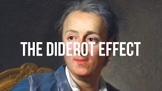 The Diderot Effect [upl. by Haianeb641]