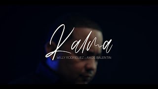 KALMA cover  Willy Rodriguez x Amos Balentin [upl. by Trev]