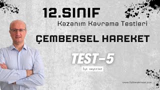 Çembersel Hareket5 12Sınıf Kazanım Kavrama Testi5  2025  AYT [upl. by Elmaleh]