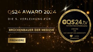 🏆 QS24Award 2024 Brückenbauer der Medizin [upl. by Llenehs26]