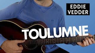 How to Play Toulumne by Eddie Vedder Fingerstyle Guitar Lesson [upl. by Arodoet]