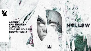 Armin van Buuren amp AVIRA feat Be No Rain  Hollow Colyn Remix Official Lyric Video [upl. by Atteynek]