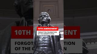 10th Amendment The FORGOTTEN Foundation of the Constitution [upl. by Charlene]