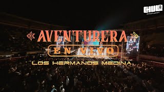 Aventurera En Vivo Cali  Los Hermanos Medina  Video En Vivo [upl. by Asle936]