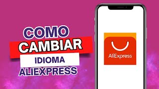 Como Cambiar De Idioma En Aliexpress [upl. by Hampton293]