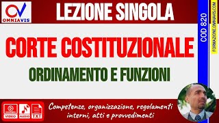 20 minuti di  Cod820  Corte Costituzionale ordinamento e funzioni [upl. by Ponzo]