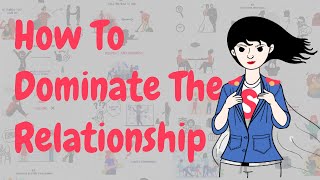 Top 12 Ways on How to Be a More Dominant Female in a Relationship [upl. by Seabrook205]