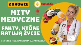 lek Katarzyna Świątkowska  Mity medyczne które mogą zabić [upl. by Sell]