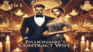 Billionaires Contract Wife Ep 1 To 5  romantic audiobook in hindi  pocket novel new story [upl. by Latt737]