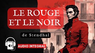 Le Rouge et le Noir Stendhal livre audio [upl. by Nyasuh]