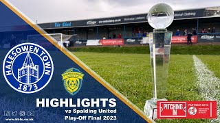 HIGHLIGHTS  PlayOff Final  Halesowen Town v Spalding United 290423 [upl. by Ardnazxela188]