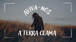 Avivanos A Terra Clama †  Letra  Áudio 8D [upl. by Tiana490]