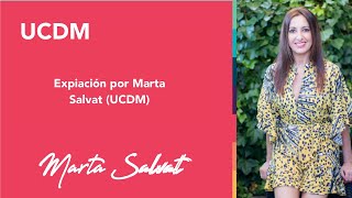 Expiación por Marta Salvat UCDM [upl. by Frangos560]