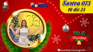 Sorteo 073 Triple Gordo fecha 10 dic 23 [upl. by Garrik]