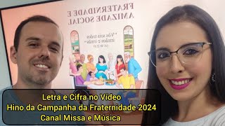 Hino da Campanha da Fraternidade 2024 com LETRA e CIFRA  Voz e Violão [upl. by Nassir]