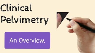 Clinical Pelvimetry An Overview [upl. by Dranal]