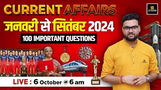 January to September 2024  Jan  Sep Current Affairs Top 100 Questions  Kumar Gaurav Sir [upl. by Seymour56]