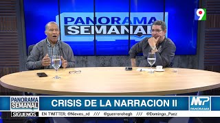 “Crisis de la Narración”  Panorama Semanal [upl. by Lipsey891]