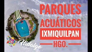 Balnearios y parques acuaticos de Ixmiquilpan Hidalgo [upl. by Azalea460]