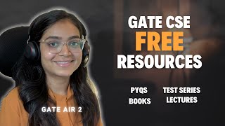 Best FREE RESOURCES for GATE CSE  GATE 2025  AIR 2  BHAWNA CHELANI [upl. by Batory503]