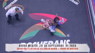 CMLL  CAMPEONATO MUNDIAL HISTÓRICO MEDIO  VIRUS VS MÍSTICO  ARENA MÉXICO  290923 [upl. by Egdamlat546]