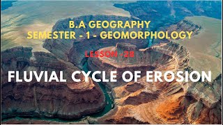 28 FLUVIAL CYCLE OF EROSION [upl. by Connett]