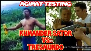 KUMANDER SATOR VS TRESMUNDO  AGIMAT TESTING  TAGISAN NG TALISMAN  KMJS [upl. by Fante]