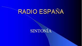 SINTONÍA RADIO ESPAÑA [upl. by Raphaela]