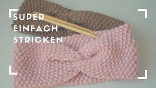 Einfaches Stirnband stricken mit Schleifentwist im Perlmuster [upl. by Duck617]