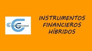 INSTRUMENTOS FINANCIEROS HÍBRIDOS [upl. by Lindholm144]