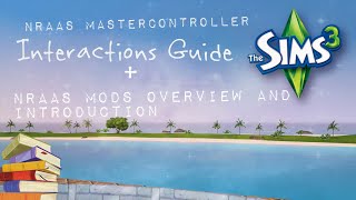 NRaas MasterController Interactions Guide  NRaas Mods Introduction  The Sims 3 [upl. by Katheryn]