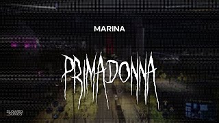 marina  primadonna  slowed  reverb  lyrics [upl. by Dorr]