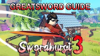 SWORDBURST 3 The GREATSWORD GUIDE [upl. by Lizette284]