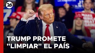 Trump promete quotlimpiarquot el país y acabar con el quotcrimen de los migrantesquot  26Global [upl. by Thaddus]