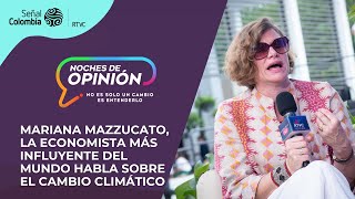 Noches de Opinión  Mariana Mazzucato la economista más influyente habla del cambio climático [upl. by Daniell]