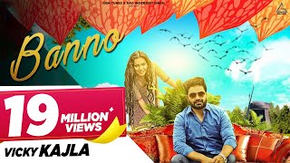 Banno Official Video  Vicky Kajla  Raj Mawer  Ghanu Music  Haryanvi Song [upl. by Ossy983]