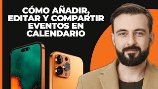 Cómo añadir editar y compartir eventos de calendario en el iPhone [upl. by Siseneg380]