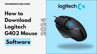 How to Download Logitech G402 Mouse Software 2024 [upl. by Petersen]