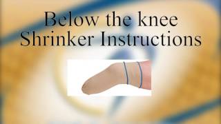 Below the Knee Shrinker Instructional Video  Clark amp Associates [upl. by Orazal]