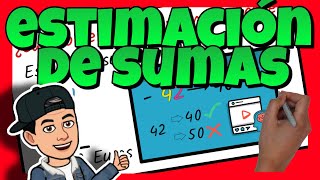 🤔 ESTIMACIÓN de SUMAS a las DECENAS  CENTENAS y a los MILLARES [upl. by Alliehs]