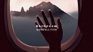 Montell Fish  Bathroom s l o w e d  r e v e r b [upl. by Ellehsram]