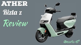 Ather Rizta Z Detail Review in Telugu  Ather Rizta Z 37 Kwh 2024 New Ather Rizta Electric scooter [upl. by Placidia747]