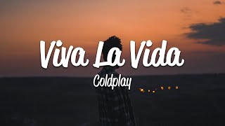 Coldplay  Viva La Vida Lyrics [upl. by Eibob]