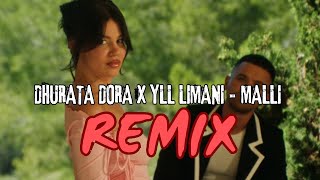 DHURATA DORA x YLL LIMANI MALLI REMIX by Stil Shqipe [upl. by Indyc]