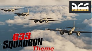 DCS Mosquito 633 Squadron Theme [upl. by Arammahs]