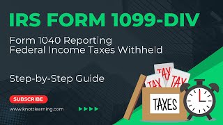 Where to Report IRS Form 1099DIV Federal Income Taxes Withheld [upl. by Aioj154]